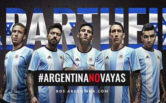 Lappel de BDS Argentine  lquipe nationale argentine de football pour boycotter un match amical contre Isral prvu  Tel Aviv le 9 juin. Le hashtag #ArgentinaNoVayas signifie LArgentine ny va pas.  Page Facebook de BDS Argentine