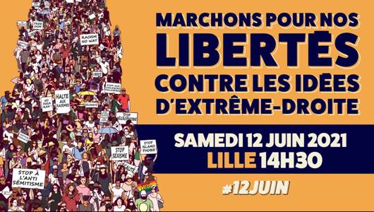 Peut tre une image de texte qui dit RACISM NO WAY HALTE POLICIERES RACISMES SOLIDARIT STOP MARCHONS POUR NOS LIBERTES CONTRE LES IDEES D'EXTRME-DROITE -DROITE ISLAMO PHOBIE STOP SEXISME STOP  L'ANTI SMITISME SAMEDI 12 JUIN 2021 LILLE 14H30 #12JUIN